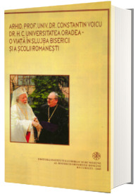 O viata in slujba Bisericii si a scolii romanesti, volum omagial