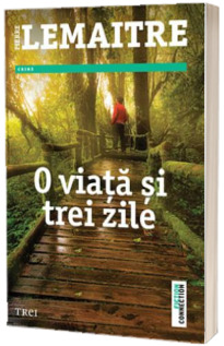 O viata si trei zile