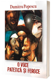 O voce patetica si feroce