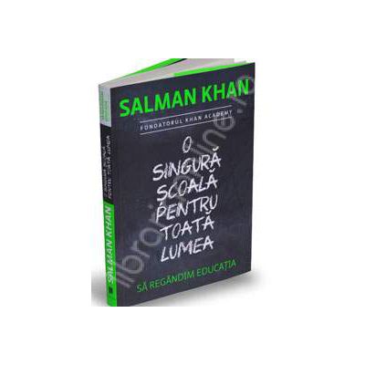 O singura scoala pentru toata lumea. Sa regandim educatia