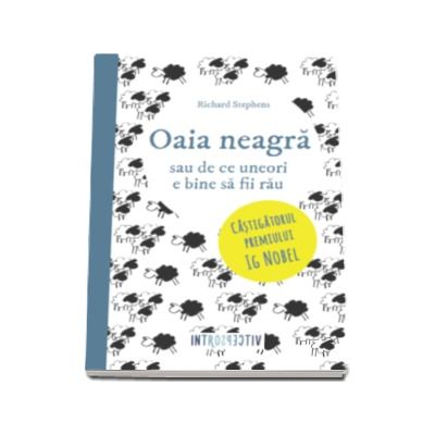 Oaia neagra sau de ce uneori e bine sa fii rau - Richard Stephens