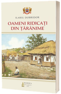 Oameni ridicati din taranime