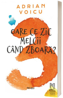 Oare ce zic melcii cand zboara?