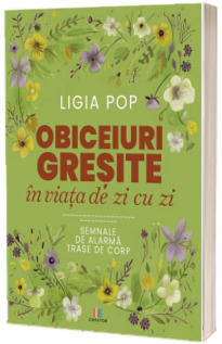 Obiceiuri gresite in viata de zi cu zi