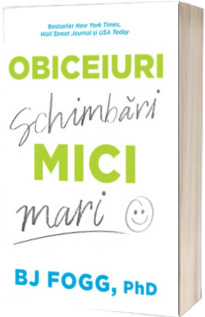 Obiceiuri mici, schimbari mari