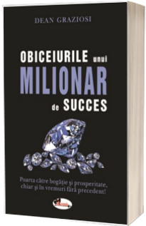 Obiceiurile unui milionar de succes