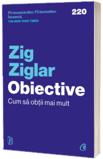 Obiective. Cum sa obtii mai mult