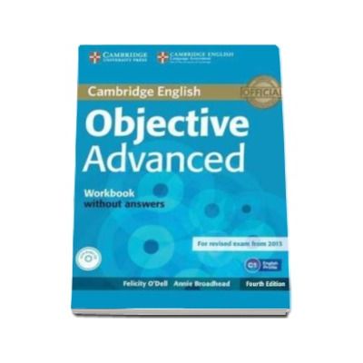 Objective Advanced Workbook without Answers with Audio CD 4th Edition - Caietul elevului pentru clasa a XI-a fara raspunsuri