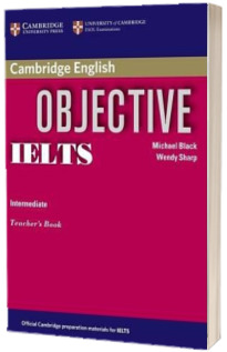 Objective: Objective IELTS Intermediate Teacher''s Book