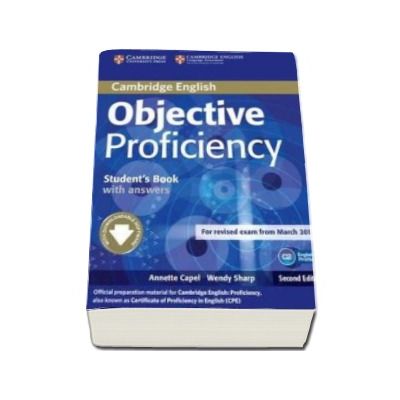 Objective Proficiency 2nd Edition Students Book with answers with Downloadable Software - Manualul elevului pentru clasa a XII-a (cu raspunsuri)