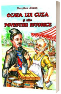 Ocaua lui Cuza si alte Povestiri Istorice