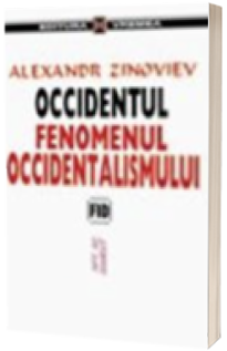 Occidentul. Fenomenul Occidentalismului