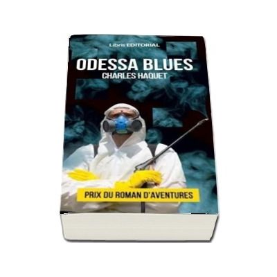 Odessa Blues - Charles Haquet (Prix du Roman D-Aventures)