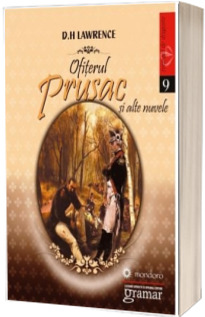 Ofiterul prusac si alte nuvele (D.H. Lawrence)