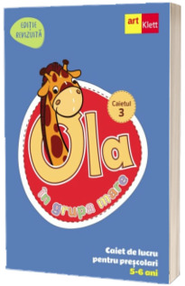 OLA in grupa mare - Caiet de lucru pentru prescolari, Caietul 3