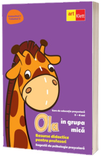 Ola in grupa mica. Resurse didactice pentru profesori. Semestrul I