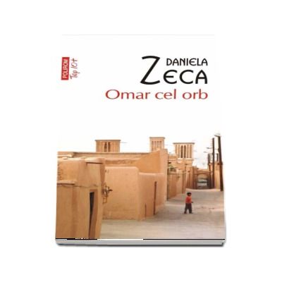 Omar cel orb - Daniela Zeca-Buzura  (Editie de buzunar Top 10)
