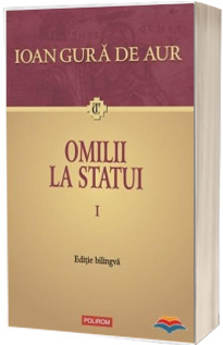 Omilii la statui (2 volume). Editie bilingva
