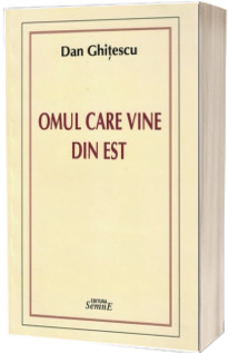 Omul care vine din est