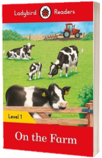 On the Farm. Ladybird Readers Level 1