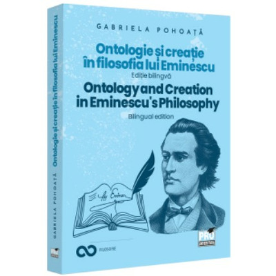 Ontologie si creatie in filosofia lui Eminescu
