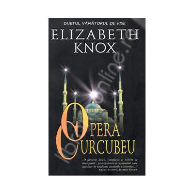 Opera Curcubeu (Duetul vanatorului de vise)