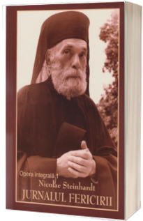 Opera integrala 1: Jurnalul Fericirii