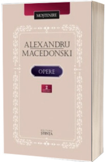 Opere. Volumul 2. Proza. Dramaturgie. Publicistica