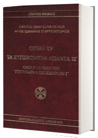 Opere XV. Omilii la Ioan (III)