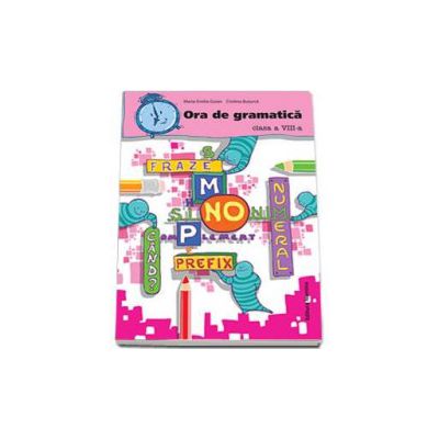 Ora de gramatica, clasa a VIII-a