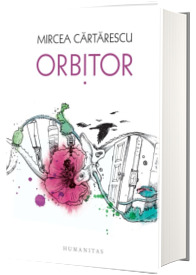 Orbitor. Aripa stanga - Editia a V-a