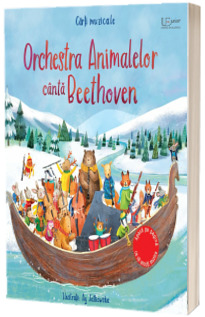 Orchestra Animalelor canta Beethoven (Usborne)