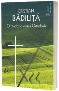 Orthodoxie versus ortodoxie