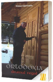 Ortodoxia, drumul regal