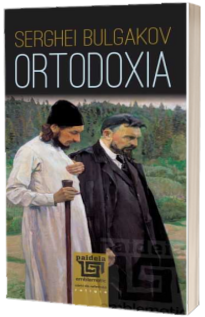 Ortodoxia - Serghei Bulgakov