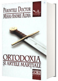 Ortodoxia si artele martiale