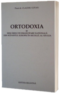 Ortodoxia si miscarile de emancipare nationala