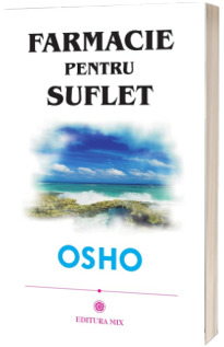 Osho - Farmacie pentru suflet