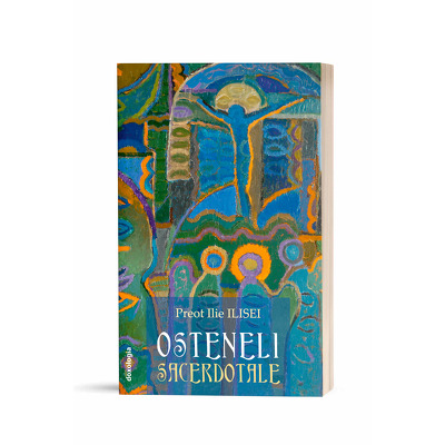Osteneli sacerdotale, editie revazuta si adaugita