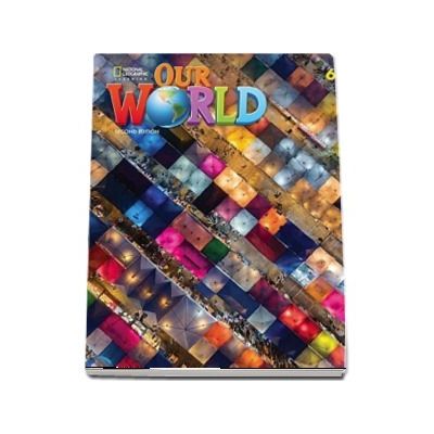 Our World 6, Second Edition. Workbook with Online Practice