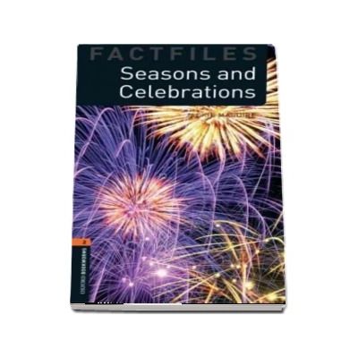 Oxford Bookworms Library Factfiles Level 2. Seasons and Celebrations