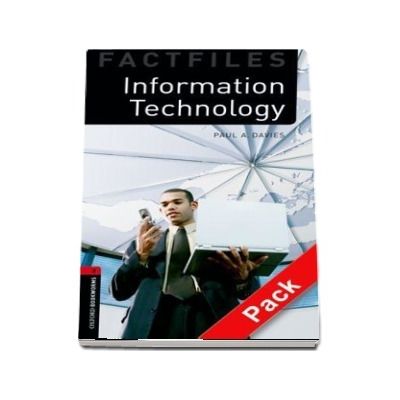 Oxford Bookworms Library Factfiles Level 3. Information Technology audio CD pack