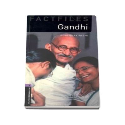 Oxford Bookworms Library Factfiles, Level 4. Gandhi