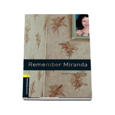 Oxford Bookworms Library Level 1. Remember Miranda