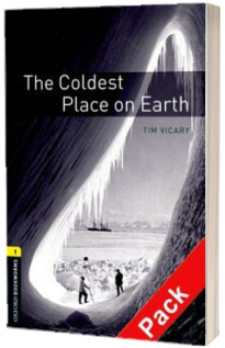 Oxford Bookworms Library. Level 1. The Coldest Place on Earth audio CD pack