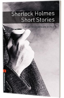 Oxford Bookworms Library Level 2 Sherlock Holmes Short Stories