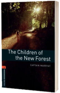 The Children of the New Forest. Oxford Bookworms Library. Level 2