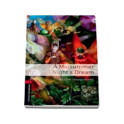Oxford Bookworms Library: Level 3:: A Midsummer Nights Dream