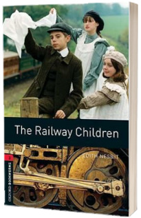 Oxford Bookworms Library Level 3. The Railway Children