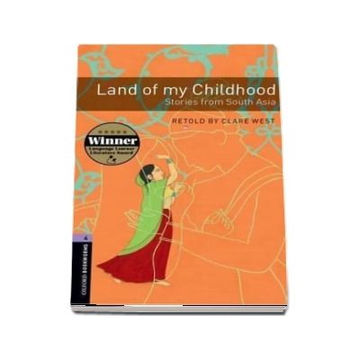 Oxford Bookworms Library Level 4. Land of my Childhood. Stories from South Asia. Book